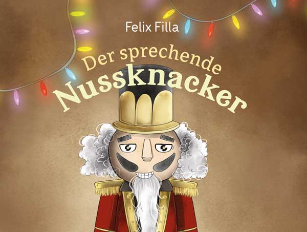 Wie ein Kinderbuch entsteht "Der sprechende Nussknacker"